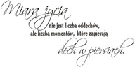 Nálepka na stenu citát - Miera života - 152 Nálepka na stenu citát - Miera života - 152
