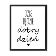 Obraz s nápismi, plagát v ráme, dobrý deň, XL Obraz s nápismi, plagát v ráme, dobrý deň, XL