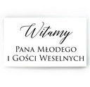 Uvítacia tabuľa Vitajte u ženícha a svadobných hostí 40x70