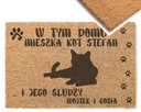 rohožka Tu býva kocúr a jeho sluhovia - mená