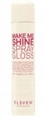 Sprej Eleven Australia GLOSS Make Me Shine