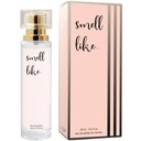 Smell Like... #01 pre ženy parfum, 30 ml