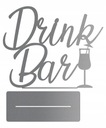 DRINK BAR Nápis NA SVADOBNOM STOLE, STRIEBORNÁ SVADBA