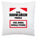 Byť stavebným robotníkom funny Pillow White
