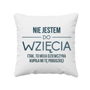 Nie som za brať VANKÚŠ PRE CHLAPCA