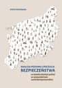 Analýza úrovne a pocitu bezpečia vo svetle policajných aktivít v provincii