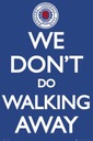 Plagát Rangers We don't doing walk away 61x91,5 cm