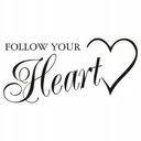 Nálepka na stenu s nápisom - Follow Your Heart - 206
