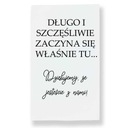 Uvítacia tabuľa na svadby a recepcie Šťastne až naveky začína tu 30x50