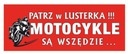 NÁLEPKA NA AUTO NÁLEPKA NA AUTO POZRITE SA V ZRKADLÁCH! MOTOCYKLE 17 cm