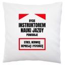Byť inštruktorom jazdy vtipný vankúš