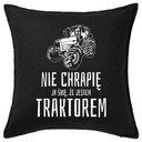 NECHRÁPAM SNÍVAM, ŽE SOM TRAKTOROVÝ vankúš