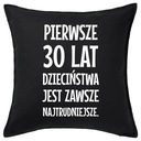 PRVÝCH 30 ROKOV DETSTVA... darček do vankúša