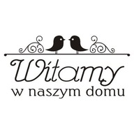 Nápis na nálepke na stenu Vitajte v našom dome 232 Nápis na nálepke na stenu Vitajte v našom dome 232