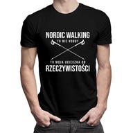 Nordic walking nie je hobby tričko na nordic walking Nordic walking nie je hobby tričko na nordic walking
