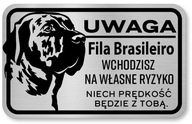 Informačná tabuľa Pozor pes Fila Brasileiro Informačná tabuľa Pozor pes Fila Brasileiro