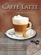Cafe Latte Kovový plagátový vývesný štít plechová ceduľka Darček
