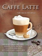 Cafe Latte Kovový plagátový vývesný štít plechová ceduľka Darček Cafe Latte Kovový plagátový vývesný štít plechová ceduľka Darček