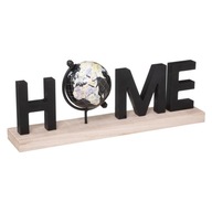 Stojaca dekorácia s nápisom HOME a glóbusom Figúrka Stojaca dekorácia s nápisom HOME a glóbusom Figúrka
