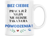 HRNČEK DARČEK DARČEK ODCHOD Z PRÁCE ZMENA HRNČEK DARČEK DARČEK ODCHOD Z PRÁCE ZMENA