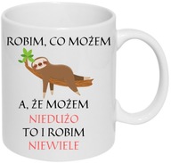 Vtipný hrnček DO PRÁCE, SLOTHY DARČEK, KÁVA Vtipný hrnček DO PRÁCE, SLOTHY DARČEK, KÁVA