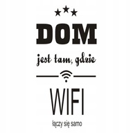 Nálepka na stenu nápis - Home... kde WIFI 224 Nálepka na stenu nápis - Home... kde WIFI 224