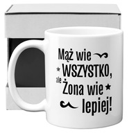 hrnček MANŽEL VIE VŠETKO, ALE ŽENA VIE NAJLEPŠÍ darček hrnček MANŽEL VIE VŠETKO, ALE ŽENA VIE NAJLEPŠÍ darček
