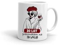 Darčekový hrnček k 30. NARODENINÁM 30 ROKOV pre ŽENU Darčekový hrnček k 30. NARODENINÁM 30 ROKOV pre ŽENU