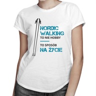 Nordic walking nie je hobby tričiek na nordic walking