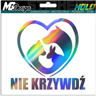 NÁLEPKA NEUbližujte zvieratám na auto HOLO NÁLEPKA NEUbližujte zvieratám na auto HOLO