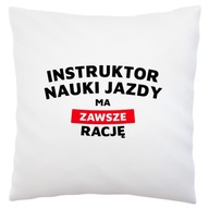 Inštruktor má vždy pravdu Vankúš Inštruktor má vždy pravdu Vankúš