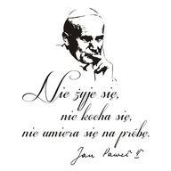 Nápis na nálepke na stenu Pápež Ján Pavol II. - 268 Nápis na nálepke na stenu Pápež Ján Pavol II. - 268