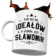 Perfektný hrnček SŁAWOMIR pre SŁAWEK Perfektný hrnček SŁAWOMIR pre SŁAWEK