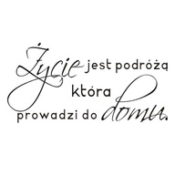 Nápis na stenu, nálepka - Život je cesta 183 Nápis na stenu, nálepka - Život je cesta 183