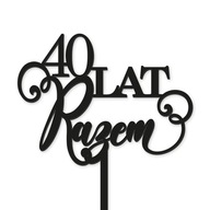 Topper Lat Razem nápis výročie svadby BLACK CAKE Topper Lat Razem nápis výročie svadby BLACK CAKE