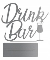 DRINK BAR Nápis NA SVADOBNOM STOLE, STRIEBORNÁ SVADBA DRINK BAR Nápis NA SVADOBNOM STOLE, STRIEBORNÁ SVADBA