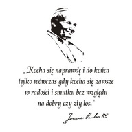 Nápis na nálepke na stenu Pápež Ján Pavol II. - 265 Nápis na nálepke na stenu Pápež Ján Pavol II. - 265