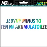 NÁLEPKA VTIPNÝ TEXT JEDINÝ MÍNUS... HOLOGRAM NÁLEPKA VTIPNÝ TEXT JEDINÝ MÍNUS... HOLOGRAM