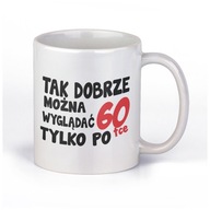 hrnček k 60. narodeninám PRAKTICKÝ DARČEK PRE 60 ROKOV hrnček k 60. narodeninám PRAKTICKÝ DARČEK PRE 60 ROKOV