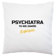 PSYCHIATRA je lifestylový DARČEK pre PSYCHIATRIU PSYCHIATRA je lifestylový DARČEK pre PSYCHIATRIU