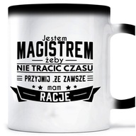 Magický hrnček VŽDY MÁM SPRÁVNY MAGIST Magický hrnček VŽDY MÁM SPRÁVNY MAGIST