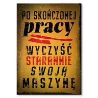 Darčekový plechový obrázok pracovný nápis PRL Po ukončení práce - Vyčistite stroj Darčekový plechový obrázok pracovný nápis PRL Po ukončení práce - Vyčistite stroj
