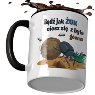 Darčekový hrnček, vtipná veta, text Buď ako chrobák do pracovnej kancelárie Darčekový hrnček, vtipná veta, text Buď ako chrobák do pracovnej kancelárie