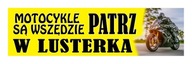 NÁLEPKY - Pozrite sa do zrkadiel Motocykle sú všade