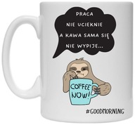HRNKOVÁ HUMOROVÁ PRÁCA NEUTEČE A KÁVA... DARČEK HRNKOVÁ HUMOROVÁ PRÁCA NEUTEČE A KÁVA... DARČEK
