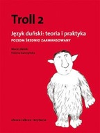 TROLL 2. DÁNSKÝ JAZYK: TEÓRIA A PRAX HELENA... TROLL 2. DÁNSKÝ JAZYK: TEÓRIA A PRAX HELENA...
