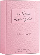 MICHAEL BUBLE By Invitation Rose Gold EDP 30 ml