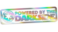 POWERED BY DARK SIDE holo vysekávaná nálepka POWERED BY DARK SIDE holo vysekávaná nálepka