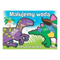 KNIHA PRE DETI, DETI Namaľujte dinosaura vodou