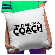 Funny Pillow Verte mi, že som tréner tréner Funny Pillow Verte mi, že som tréner tréner